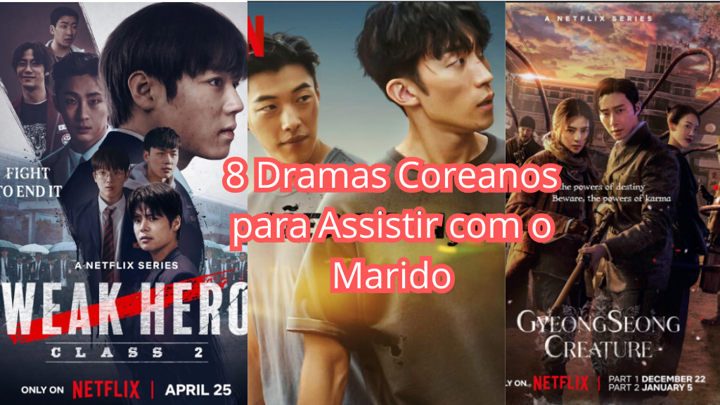 8 Dramas Coreanos para Assistir com o Marido